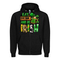 Black Eat drink and be Irish St. Patrick's Zipper Hoodie - LillyAllenDesigns