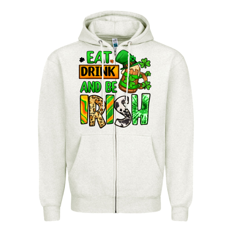 Eat Drink And Be Irish St. Patrick's Zipper Hoodie by LillyAllenDesigns | Teevron