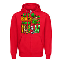 Red Eat drink and be Irish St. Patrick's Zipper Hoodie - LillyAllenDesigns