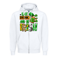 White Eat drink and be Irish St. Patrick's Zipper Hoodie - LillyAllenDesigns