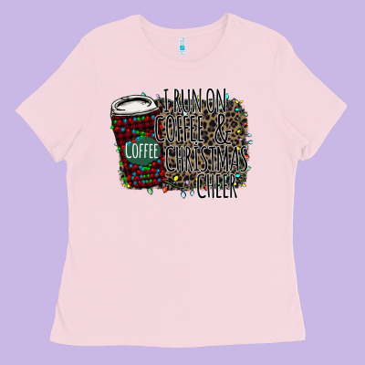 I Run On Coffee And Christmas Cheer Ladies Tee Designed By Bettercallsaul