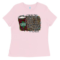 Bubblegum Pink I Run on Coffee and Christmas Cheer Ladies Tee - Bettercallsaul