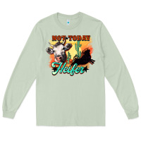 Matcha Not today Heifer Long Sleeve Tee - HowdyJamesFarm