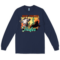 Navy Not today Heifer Long Sleeve Tee - HowdyJamesFarm