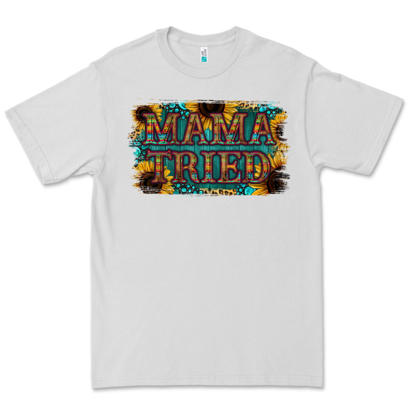 Mama Tried Premium Tee by Bettercallsaul | Teevron
