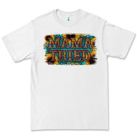 White Mama Tried Premium Tee - Bettercallsaul