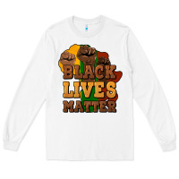 White black lives matter Long Sleeve Tee - HowdyJamesFarm