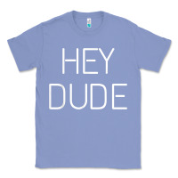 Colony Blue Hey Dude Tee Womens Mens Gift Classic Tee - minhPixels