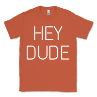 Copper Hey Dude Tee Womens Mens Gift Classic Tee - minhPixels