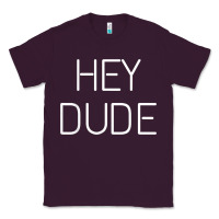 Plum Hey Dude Tee Womens Mens Gift Classic Tee - minhPixels