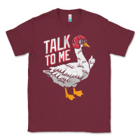 Burgundy Talk To Me- Funny Goose Tee- Funny Goose Gifts Premium Classic Tee - minhPixels