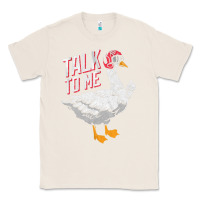 Natural Talk To Me- Funny Goose Tee- Funny Goose Gifts Premium Classic Tee - minhPixels