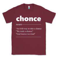 Burgundy Chonce Definition We Took A Chonce Risk Lover Gift Classic Tee - minhPixels