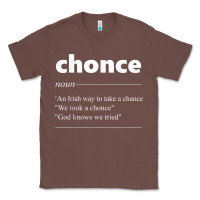 Chestnut Chonce Definition We Took A Chonce Risk Lover Gift Classic Tee - minhPixels