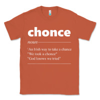 Copper Chonce Definition We Took A Chonce Risk Lover Gift Classic Tee - minhPixels