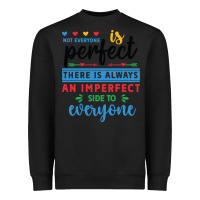 Not Everyone Is Perfect. There Is Always An Imperf Heavyweight Sweatshirt | Teevron
