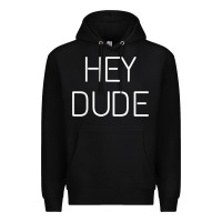 Black Hey Dude Tee Womens Mens Gift Premium Hoodie - minhPixels