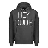 Charcoal Heather Hey Dude Tee Womens Mens Gift Premium Hoodie - minhPixels