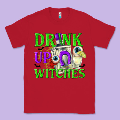 Drink Up Witches Classic Tee Designed By Texasbilliewilder