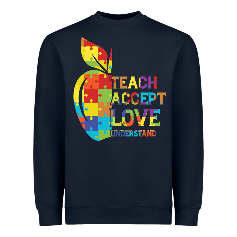 Autism Teach Accept Understand Love Heavyweight Sweatshirt by CowhideDigitalArt | Teevron