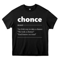 Chonce Definition We Took A Chonce Risk Lover Gift Heavy Core Tee | Teevron