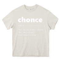Cream Chonce Definition We Took A Chonce Risk Lover Gift Heavy Core Tee - minhPixels