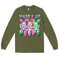 Army Green What's up peeps Easter bunnies Easter Day Long Sleeve Tee - CowGirlArtShop