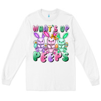 White What's up peeps Easter bunnies Easter Day Long Sleeve Tee - CowGirlArtShop