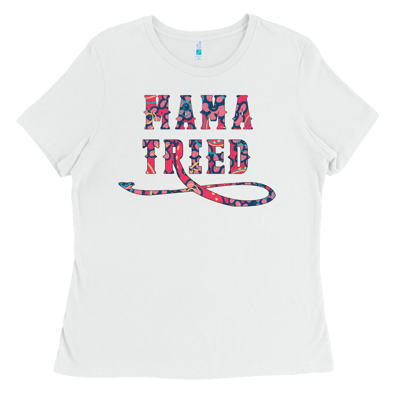 Mama Tried Ladies Tee by Bettercallsaul | Teevron