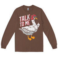 Chestnut Talk To Me- Funny Goose Tee- Funny Goose Gifts Premium Long Sleeve Tee - minhPixels