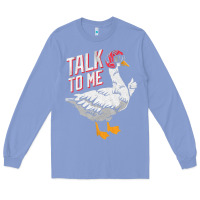 Colony Blue Talk To Me- Funny Goose Tee- Funny Goose Gifts Premium Long Sleeve Tee - minhPixels