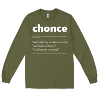 Army Green Chonce Definition We Took A Chonce Risk Lover Gift Long Sleeve Tee - minhPixels