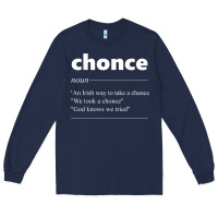 Navy Chonce Definition We Took A Chonce Risk Lover Gift Long Sleeve Tee - minhPixels