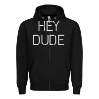 Black Hey Dude Tee Womens Mens Gift Zipper Hoodie - minhPixels