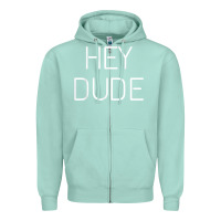 Seafoam Hey Dude Tee Womens Mens Gift Zipper Hoodie - minhPixels