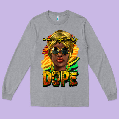 Unapologetically Dope Afro Long Sleeve Tee Designed By Howdyjamesfarm