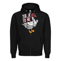 Black Talk To Me- Funny Goose Tee- Funny Goose Gifts Premium Zipper Hoodie - minhPixels