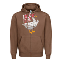 Talk To Me- Funny Goose Tee- Funny Goose Gifts Premium Zipper Hoodie | Teevron