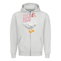 Dove Grey Talk To Me- Funny Goose Tee- Funny Goose Gifts Premium Zipper Hoodie - minhPixels
