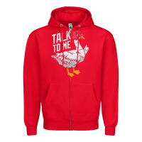Red Talk To Me- Funny Goose Tee- Funny Goose Gifts Premium Zipper Hoodie - minhPixels