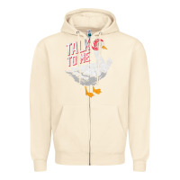 Sandshell Talk To Me- Funny Goose Tee- Funny Goose Gifts Premium Zipper Hoodie - minhPixels