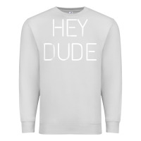 Dove Grey Hey Dude Tee Womens Mens Gift Premium Sweatshirt - minhPixels