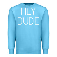 Ocean Blue Hey Dude Tee Womens Mens Gift Premium Sweatshirt - minhPixels