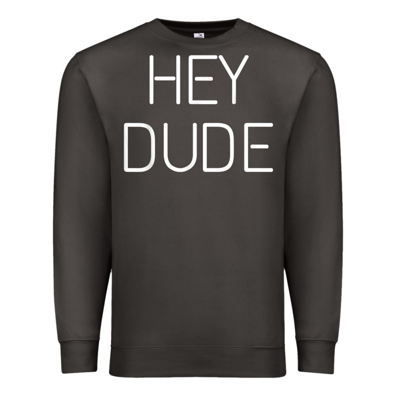 Hey Dude Tee Womens Mens Gift Premium Sweatshirt by minhPixels | Teevron
