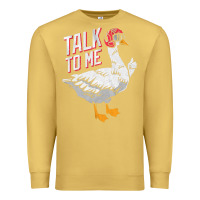 Antique Gold Talk To Me- Funny Goose Tee- Funny Goose Gifts Premium Premium Sweatshirt - minhPixels