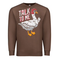 Chestnut Talk To Me- Funny Goose Tee- Funny Goose Gifts Premium Premium Sweatshirt - minhPixels