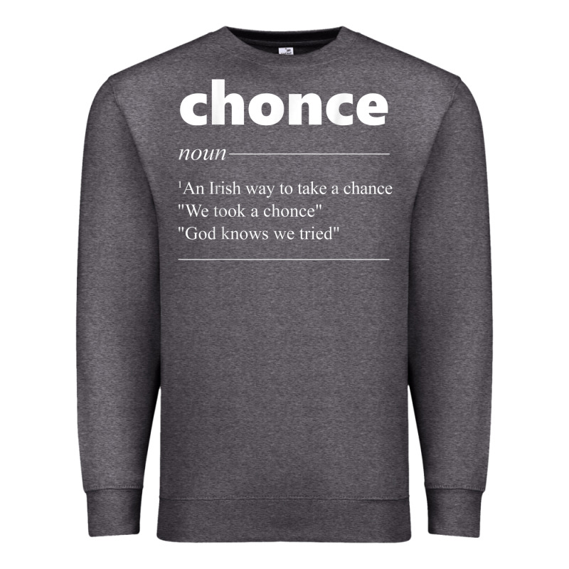 Chonce Definition We Took A Chonce Risk Lover Gift Premium Sweatshirt by minhPixels | Teevron