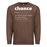 Chestnut Chonce Definition We Took A Chonce Risk Lover Gift Premium Sweatshirt - minhPixels