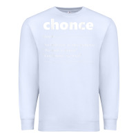 White Chonce Definition We Took A Chonce Risk Lover Gift Premium Sweatshirt - minhPixels