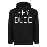 Black Hey Dude Tee Womens Mens Gift Heavyweight Hoodie - minhPixels